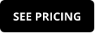 SEE PRICING
