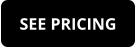 SEE PRICING