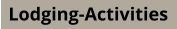 Lodging-Activities